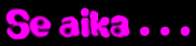 se aika